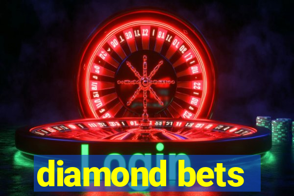 diamond bets