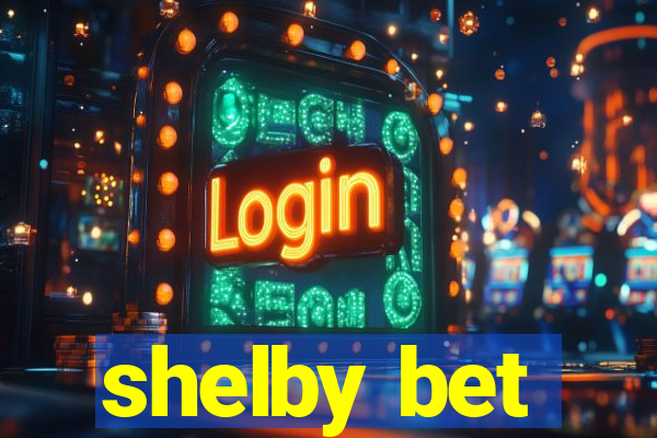 shelby bet