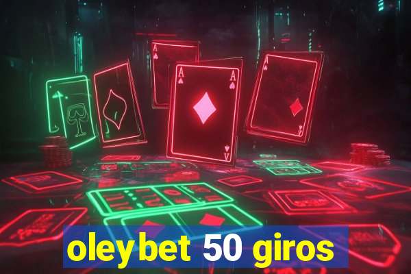 oleybet 50 giros