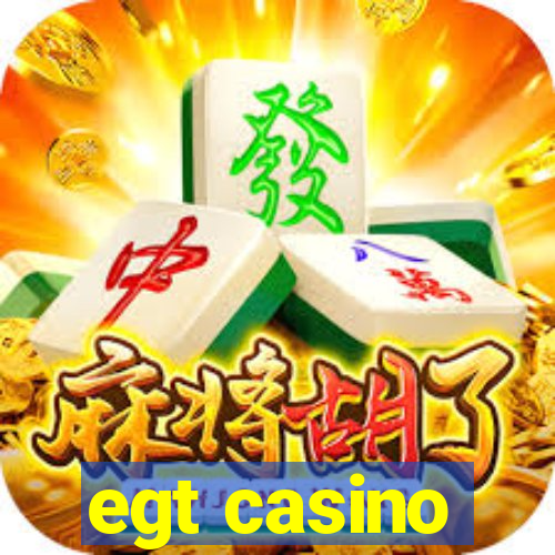 egt casino