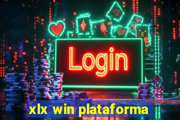 xlx win plataforma