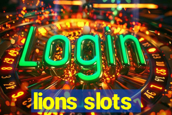 lions slots