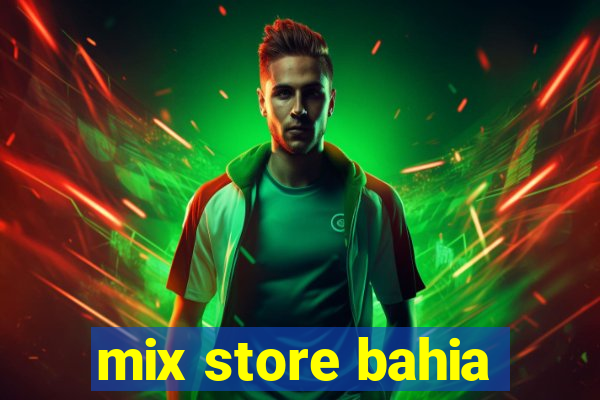 mix store bahia