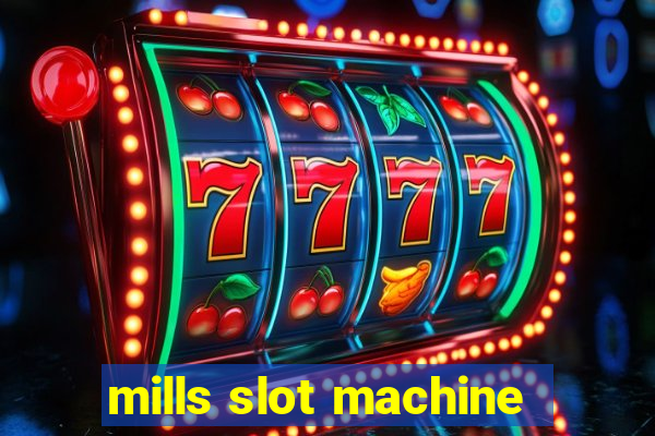 mills slot machine