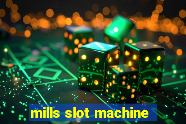 mills slot machine