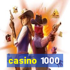 casino 1000