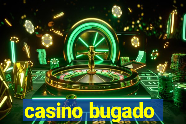 casino bugado