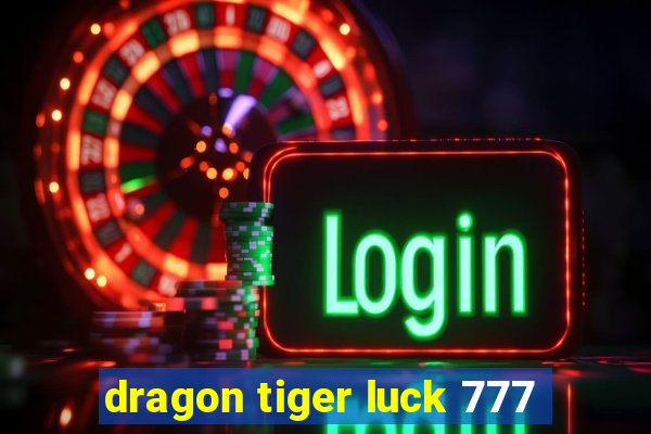 dragon tiger luck 777