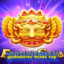 ganhadores minas cap