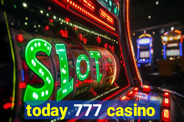 today 777 casino