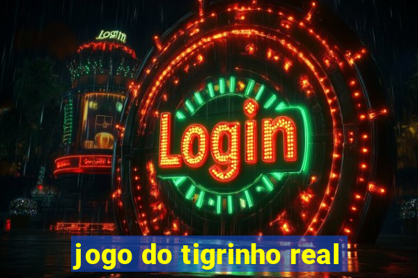 jogo do tigrinho real