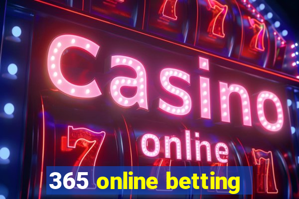 365 online betting