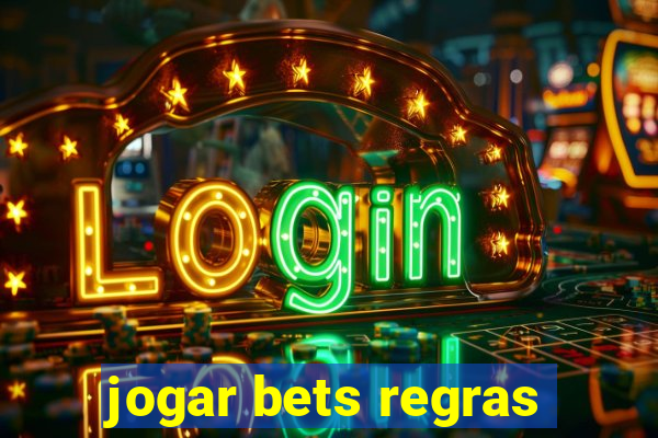 jogar bets regras