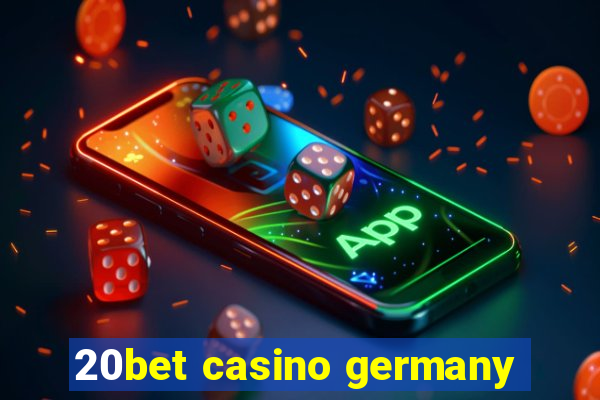 20bet casino germany