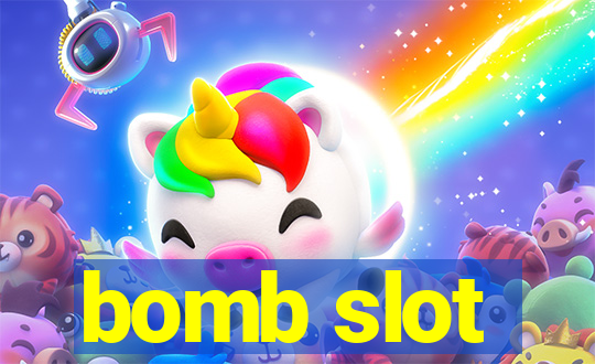 bomb slot