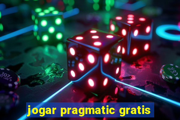 jogar pragmatic gratis