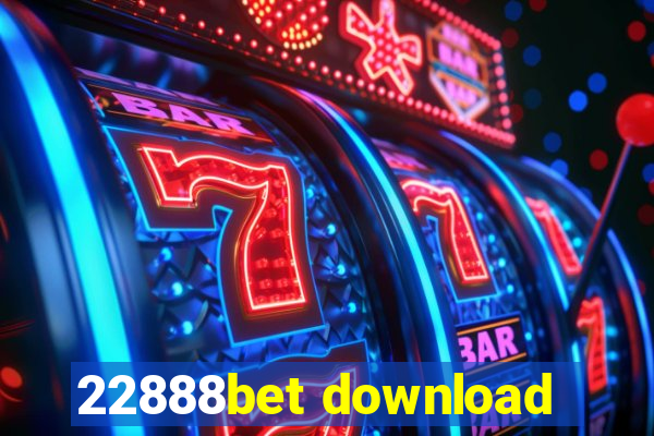 22888bet download