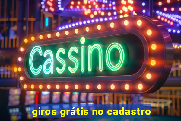 giros grátis no cadastro