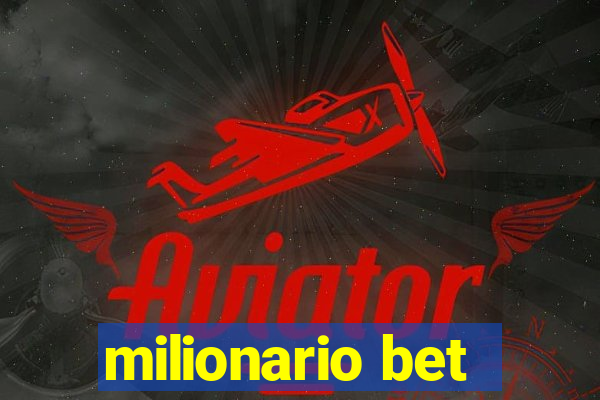 milionario bet