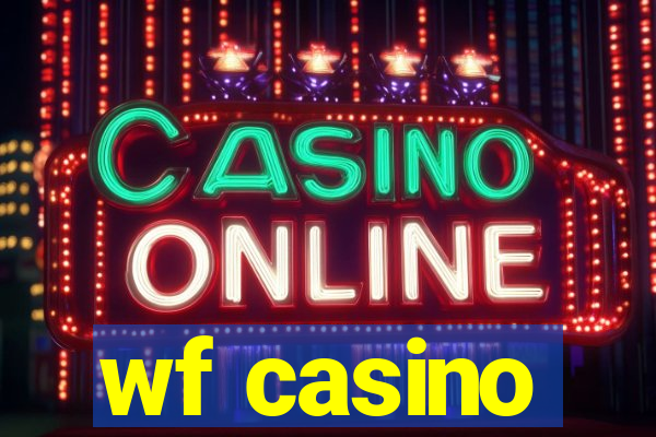 wf casino