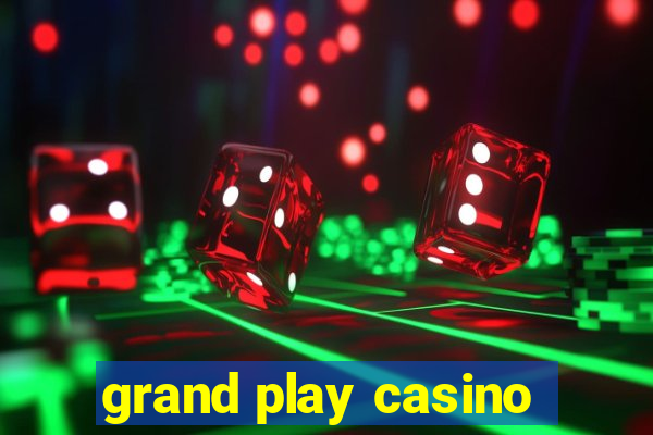 grand play casino