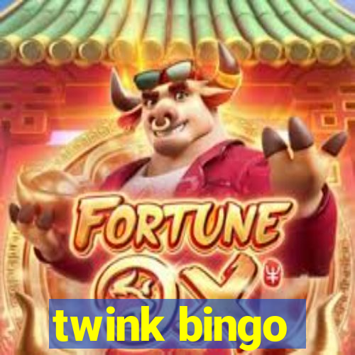 twink bingo